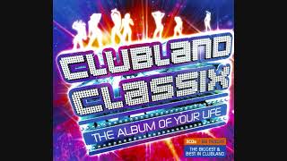 Clubland Classix The Album Of Your Life  CD1 [upl. by Etnahs]