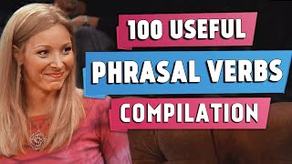 100 Most Useful Phrasal Verbs  Compilation [upl. by Martella]