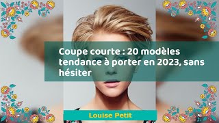 Coupe courte  20 modèles tendance à porter en 2023 sans hésiter [upl. by Milissent285]