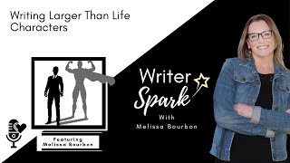 Writing Larger Than Life Characters [upl. by Nixie]