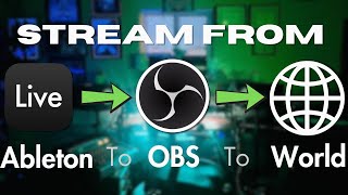 Stream Ableton Live 12 Through OBS [upl. by Tacklind]