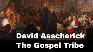 David Asscherick The Gospel Tribe [upl. by Allison842]