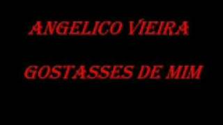 Angelico Vieira  Gostasses de mim LYRICS [upl. by Annasiul558]