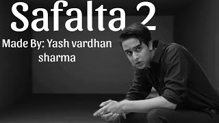 safalta 2song made byyashvardhan sharma 0 to 1000 journey part2 safalta never end [upl. by Marsh986]