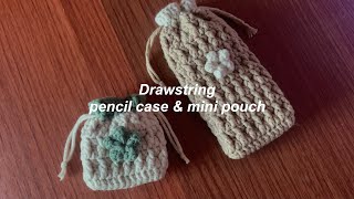 Crochet drawstring pencil case and mini pouch tutorial  yarnivora [upl. by Yedorb]