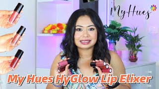 My Hues HyGlow Lip Elixer swatch  Shalini Srivastava makeup brand  Lip Gloss  Sohini Bhattacharya [upl. by Bess]