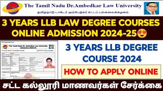 3 years llb law college admission 2024  how to apply law college admission  tndalu admission 2024 [upl. by Far]