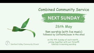 Sunday Worship Samford Valley Community Church 26 May 2024 [upl. by Akihsat]