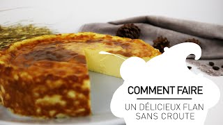 Recette dun délicieux flan pâtissier sans pâte [upl. by Catherine420]