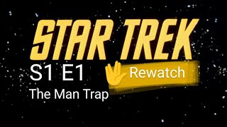 Star Trek Rewatch  1 The Man Trap [upl. by Battat]