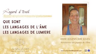 QUE SONT LES LANGAGES DE L AME LES LANGAGES DE LUMIERE [upl. by Grobe584]