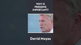 Why is pressing important for players and coaches  David Moyes 🗣 shorts [upl. by Peoples]