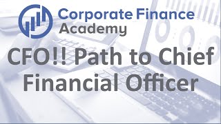 The Path to Chief Financial Officer CFO [upl. by Wayne710]