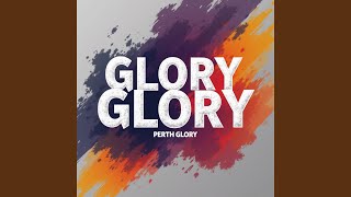 Glory Glory Perth Glory [upl. by Amador]