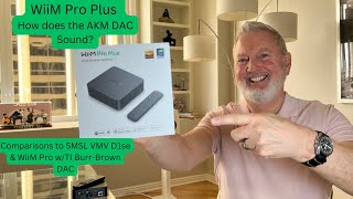 WiiM Pro Plus Review Does the AKM DAC chip sound better [upl. by Arela]