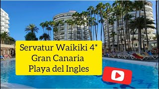 Gran Canaria Servatur Waikiki 4 [upl. by Olifoet]