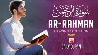 Surah ArRahman سورة الرحمن  Relaxing Heart Touching Beautiful Voice DAILYQURAN 1 November 2024 [upl. by Bathsheba]