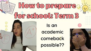 Term 3 How to prepare amp make an academic comeback [upl. by Berwick]