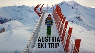 Ski trip to Bad Hofgastein  Austria  Travel Edit [upl. by Atteoj516]