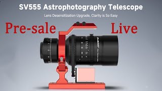 SVBONY SV555 Super Astrograph New Product Presale [upl. by Anayi]