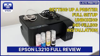 Epson L3210 Setting Up a Printer  Full Setup  Unbox InkFilling amp Installation [upl. by Iveson944]