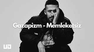 Gazapizm  Memleketsiz Lyrics  Lyric Video [upl. by Chace]