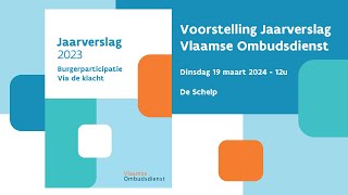 Voorstelling Jaarverslag 2023 van de Vlaamse Ombudsdienst [upl. by Airetnohs]