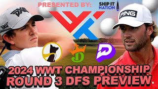 WWT Championship Round 3 DFS  Prop Preview  Draftkings Showdown Strategy Underdog  Prize Picks [upl. by Aivekal3]