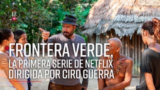 Frontera verde la tercera serie colombiana de Netflix NoticiasEl Espectador [upl. by Atsed]