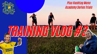 HASHTAG UNITED WOMEN FOOTBALL TRAINING VLOG 3  Winner Winner Chicken Dinner [upl. by Erreit]