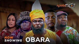 Obara Latest Yoruba Movie 2024 Drama  Kiki Bakare  Rotimi SalamiMimisola Daniels Sanyeri [upl. by Eceined]