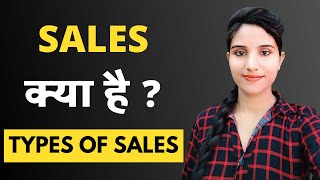 Sales Ka Matlab Kya Hota Hai  What is The Meaning of Sales Definition in Hindi  Types of Sales [upl. by Iasi400]