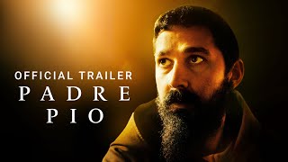 PADRE PIO  Official Trailer  Starring Shia LaBeouf  Now Available In Theaters amp On Demand [upl. by Selie]