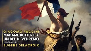 Giacomo PUCCINI  Madame Butterfly Featuring Paintings by Eugene DELACROIX [upl. by Iphigenia533]