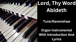 Lord Thy Word Abideth tune Ravenshaw  Organ Instrumental With Introduction And Lyrics [upl. by Dekeles]