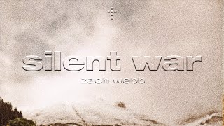 Silent War  Zach Webb Official Lyric Video [upl. by Ramey]