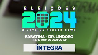 O Voto na Record News  Sabatina com Dr Lindoso prefeitura de OsascoSP  02102024 [upl. by Helsie387]