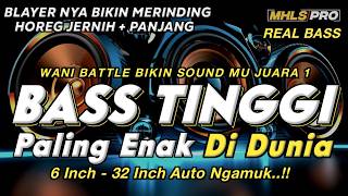 DJ FULL BASS TINGGI TERBARU 2024 PALING ENAK DIDUNIA CEK SOUND BLAYER HOREG JERNIH PANJANG MHLS PRO [upl. by Llarret]