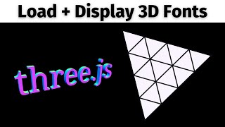 Threejs Font Loader Tutorial  How to Load Fonts in a Threejs Scene [upl. by Selohcin]