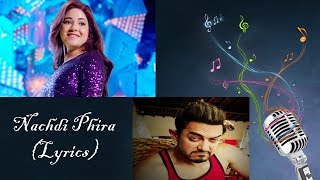 Nachdi phira lyrics  Remix  secret superstar  By lyrical remix [upl. by Brownley424]