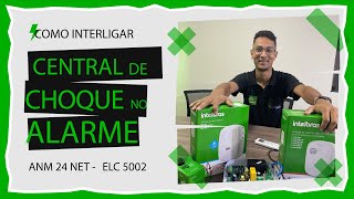 COMO INTERLIGAR CENTRAL DE CHOQUE NO ALARME  ANM 24 NET  ELC 5002 [upl. by Joscelin]