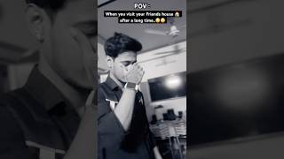 Visiting my friends house🙄😂 ytshorts shorts viralvideo viralshorts comedy bollywood [upl. by Stearn]