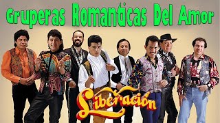 Grupo Liberación 20 Exitos 💖 Romanticas Cumbias Viejitas Pero Bonitas 💖 [upl. by Thera]