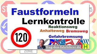 Fahrschule Kannst du die Faustformeln Test 120kmh Reaktionsweg Bremsweg Anhalteweg Gefahrbremsung [upl. by Ruddie]