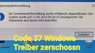 Windows Code 37 korrumpierter Treiber nach Treiberaktualisierung Systemwiderherstellung [upl. by Olram]