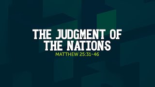 The Judgment of The Nations  Matthew 253146  GPS024 [upl. by Rosamond]