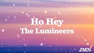 The Lumineers  Ho Hey Lyrics [upl. by Lac917]