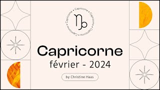 Horoscope Capricorne ♑️ Février 2024 🪽 par Christine Haas [upl. by Stutzman341]