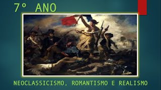 AULA DE ARTES 7º ANO  NEOCLASSICISMO ROMANTISMO E REALISMO  DIA 14 DE AGOSTO DE 2020 [upl. by Nevla199]