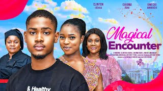 MAGICAL ENCOUNTER  CLINTON JOSHUA CHIOMA EDAK UWECHI AMARACHI 2024 FULL NIGERIAN MOVIE [upl. by Ecyaj]